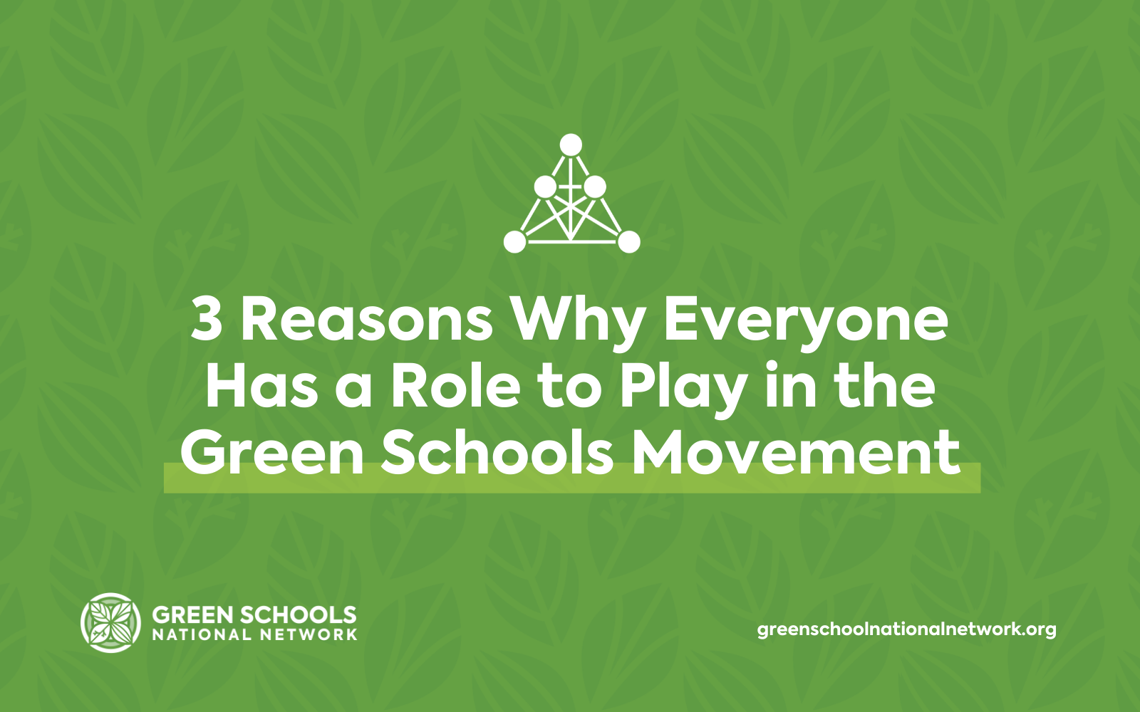 3-reasons-why-everyone-has-a-role-to-play-in-the-green-schools-movement