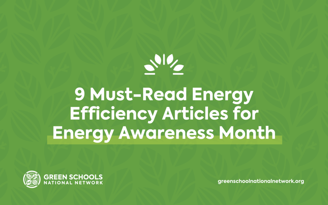 9 Must-Read Energy Efficiency Articles for Energy Awareness Month