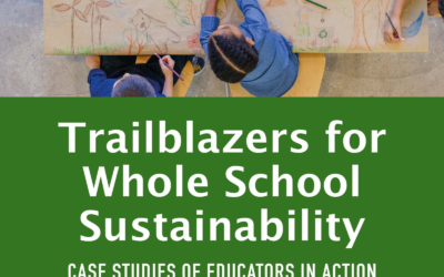 New Book Showcases How Educators are Blazing a Trail with Whole School Sustainability