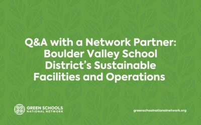 Q&A with a Network Partner: Boulder Valley School District’s Sustainable Facilities and Operations